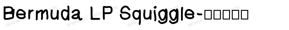 Bermuda LP Squiggle字体转换